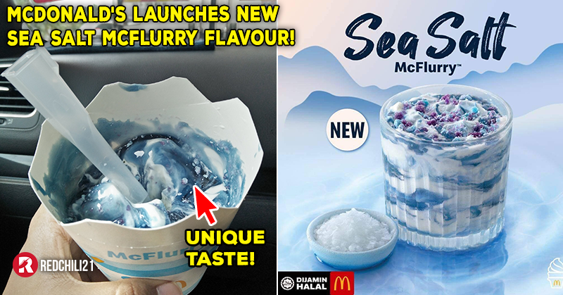 Mcdonald S Malaysia Launches New Sea Salt Mcflurry Flavour Starting Today Redchili21 My