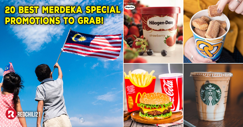 20 「Merdeka Special Promotions」That You Can't Miss! - RedChili21 MY