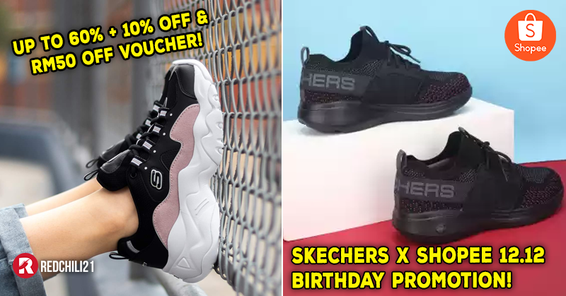 Skechers X Shopee 【12.12 Birthday Sale 
